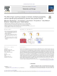 The Effect of Laser Scanning Strategies on Texture, Mechanical Properties, and Site-Speciﬁc Grain Orientation in Selective Laser Melted 316L SS