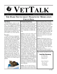THE HARD TRUTH ABOUT PROKINETIC MEDICATION USE in PETS Introduction Pathophysiology/Etiology to That Observed in Dogs