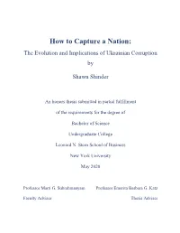 How to Capture a Nation: the Evolution and Implications of Ukrainian Corruption By