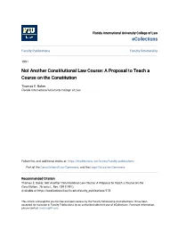 Not Another Constitutional Law Course: a Proposal to Teach a Course on the Constitution