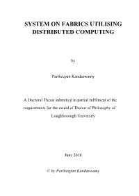 System on Fabrics Utilising Distributed Computing