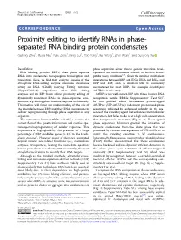 Proximity Editing to Identify Rnas in Phase-Separated RNA Binding