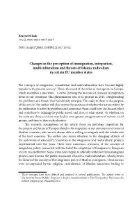 Changes in the Perception of Immigration, Integration, Multiculturalism and Threats of Islamic Radicalism in Certain EU Member States