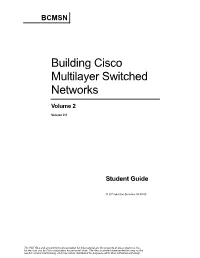 Building Cisco Multilayer Switched Networks