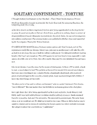Solitary Confinement Torture in California’S Security Housing Units (Shus), 12,000 People in Prisons Throughout the State Participated in the Hunger Strike