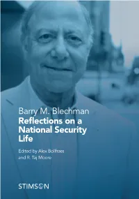 Barry M. Blechman Reflections on a National Security Life