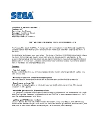 Light Gun Shooter Developer: Headstrong Games Release Date: Q1 2009 Expected ESRB: “M” for Mature
