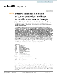 Pharmacological Inhibition of Tumor Anabolism and Host Catabolism As A