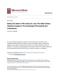 Setting the Table in 19Th Century St. Louis: the Utility of Glass Tableware Analysis in the Archaeology of Domesticity and Consumerism