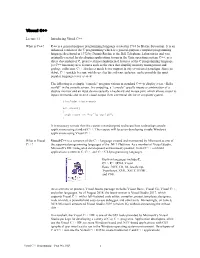 1 Lecture #1 Introducing Visual C++ What Is C++? C++ Is a General