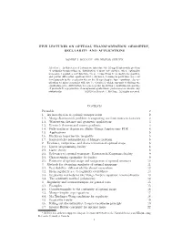 Five Lectures on Optimal Transportation: Geometry, Regularity and Applications
