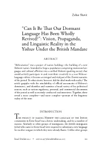 Can It Be That Our Dormant Language Has Been Wholly Revived?”: Vision, Propaganda, and Linguistic Reality in the Yishuv Under the British Mandate
