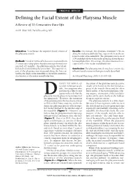 Defining the Facial Extent of the Platysma Muscle a Review of 71 Consecutive Face-Lifts