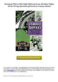 Download Why Is This Night Different from All Other Nights All the Wrong Questions Pdf Book by Lemony Snicket
