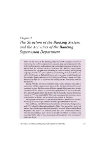 The Structure of the Banking System, and the Activities of the Banking Supervision Department