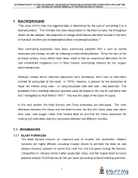 1 BACKGROUND “The Value of Iron Ores and Agglomerates Is Determined by the Cost of Converting It to a Desired Product