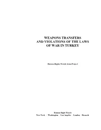 Weapons Transfers and Violations of the Laws of War in Turkey