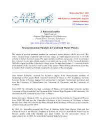J. Robert Schrieffer Strange Quantum Numbers in Condensed Matter