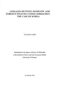 Linkages Between Domestic and Foreign Policies Under Gorbachev: the Case of Korea
