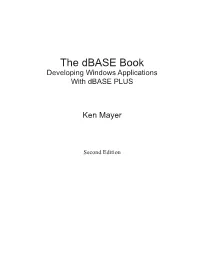 The Dbase Book Developing Windows Applications with Dbase PLUS