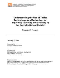 Understanding the Use of Tablet Technology As a Mechanism for Improving Teaching and Learning in the Corvallis School District