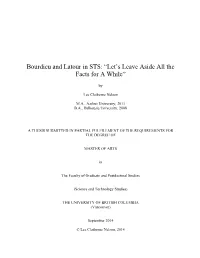 Bourdieu and Latour in STS: “Let’S Leave Aside All the Facts for a While”