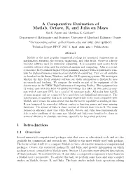 A Comparative Evaluation of Matlab, Octave, R, and Julia on Maya 1 Introduction