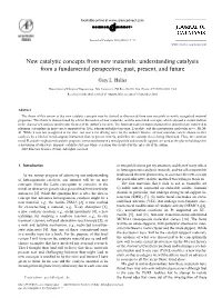 New Catalytic Concepts from New Materials: Understanding Catalysis from a Fundamental Perspective, Past, Present, and Future