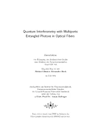 Quantum Interferometry with Multiports: Entangled Photons in Optical Fibers