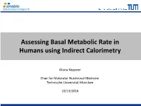 Assessing Basal Metabolic Rate in Humans Using Indirect Calorimetry