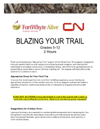 BLAZING YOUR TRAIL Grades 5-12 2 Hours