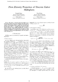 (Non-)Density Properties of Discrete Gabor Multipliers