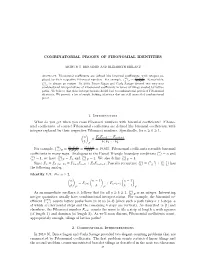 Combinatorial Proofs of Fibonomial Identities 1