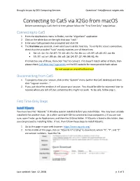 Connecting to Cat5 Via X2go from Macos Before Connecting to Cat5 the First Time, Please Follow the “First Time Only” Steps Below