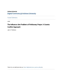 The Influence Aim Problem of Petitionary Prayer: a Cosmic Conflict Approach