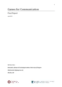 Games for Communication Final Report