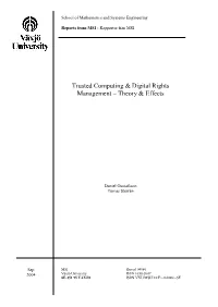 Trusted Computing & Digital Rights Management – Theory & Effects