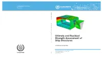 Ultimate and Residual Strength Assessment of Ship Structures