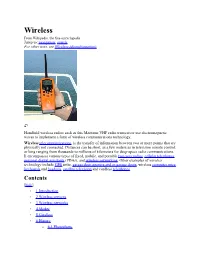 Wireless from Wikipedia, the Free Encyclopedia Jump To: Navigation, Search for Other Uses, See Wireless (Disambiguation)