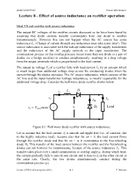 Lecture 8 - Effect of Source Inductance on Rectifier Operation