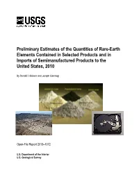 Preliminary Estimates of the Quantities of Rare-Earth Elements Contained in Selected Products and in Imports of Semimanufactured Products to the United States, 2010