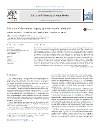 Initiation of the Andean Orogeny by Lower Mantle Subduction ∗ Claudio Faccenna A, , Onno Oncken B, Adam F