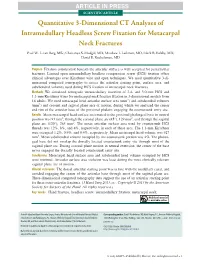 Quantitative 3-Dimensional CT Analyses of Intramedullary Headless Screw Fixation for Metacarpal Neck Fractures