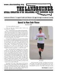 Quest to Run Sub-Three by David Ball “The Clock Is Off by Three Minutes!” Those Were the Most Important Words I Heard at the Mississippi River Marathon
