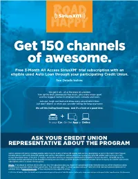Free 3-Month All Access Siriusxm® Trial Subscription with an Eligible Used Auto Loan Through Your Participating Credit Union