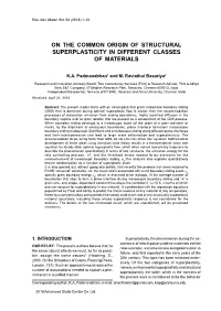 On the Common Origin of Structural Superplasticity in Different Classes of Materials