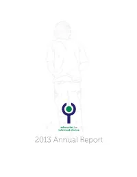 2013 Annual Report Looking Back & Moving Forward: a Message from Our Executive Director