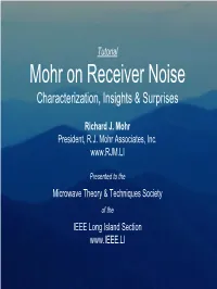 Mohr on Receiver Noise: Characterization, Insights & Surprises