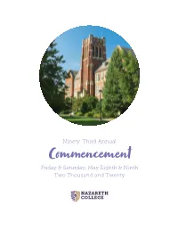Commencement Friday & Saturday, May Eighth & Ninth Two Thousand and Twenty a Message from the President