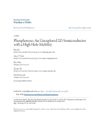 An Unexplored 2D Semiconductor with a High Hole Mobility Han Liu Purdue University, Birck Nanotechnology Center, Hanliu@Purdue.Edu